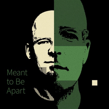 Meant to Be Apart | Boomplay Music