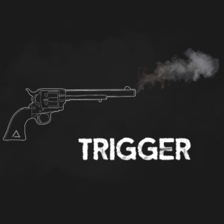 Trigger