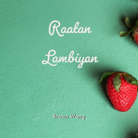 Raatan Lambiyan | Boomplay Music