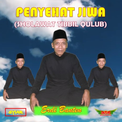 Penyehat Jiwa - Sholawat Tibbil Qulub | Boomplay Music