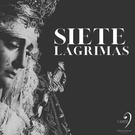 Siete Lágrimas | Boomplay Music