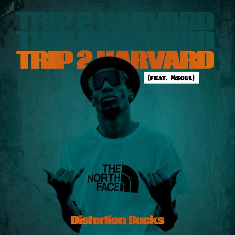 Trip 2 Harvard ft. MsouL | Boomplay Music