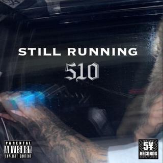 Still Running lyrics | Boomplay Music