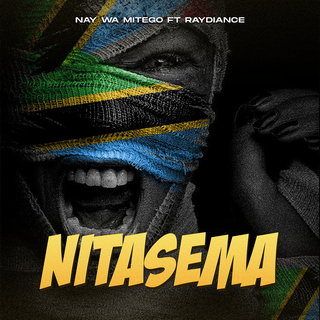 Nitasema ft. Raydiance lyrics | Boomplay Music