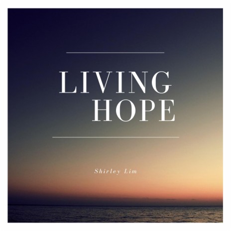 Living Hope | Boomplay Music