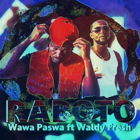 Raboto ft. Waldy Fresh | Boomplay Music