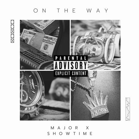 On The Way ft. Showtime GMG | Boomplay Music