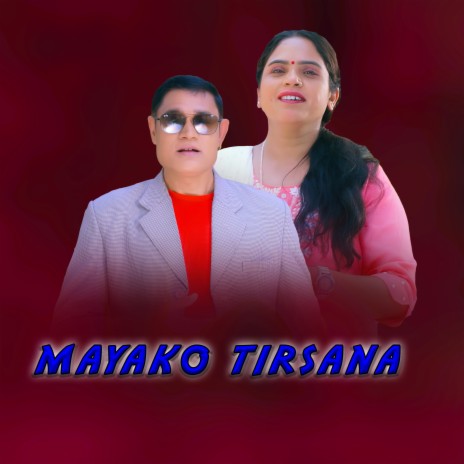 mayako Tirsana ft. Ramkumar Kc & Asmita Dhamala | Boomplay Music