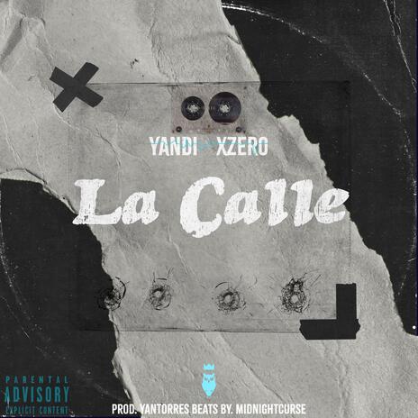 La calle ft. Yandi | Boomplay Music