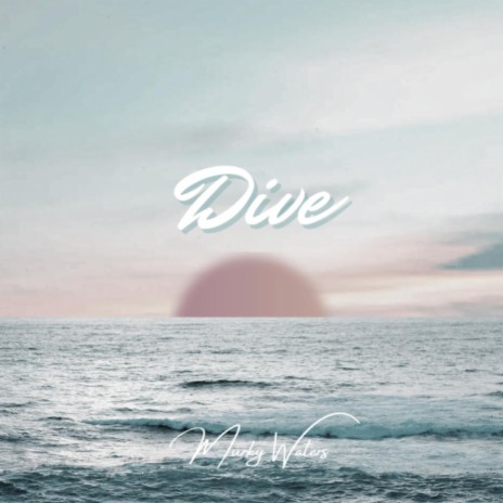 Dive | Boomplay Music