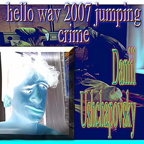Hello Wav 2007 Jumping Crime | Boomplay Music