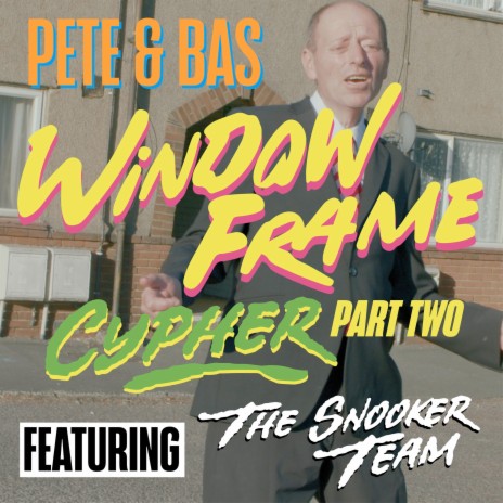 Window Frame Cypher, Pt. II ft. The Snooker Team | Boomplay Music