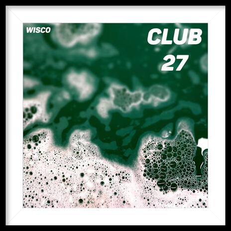 Club 27 | Boomplay Music