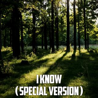 I Know (Special Version)