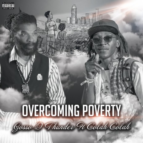 Overcoming poverty ft. ColahColah & Bennie Mellies | Boomplay Music