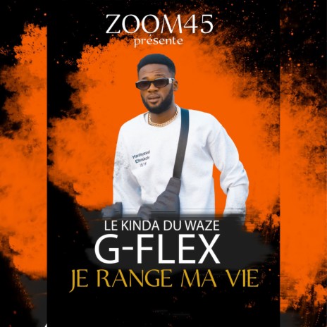 Je range ma vie (Le kinda du waze) | Boomplay Music