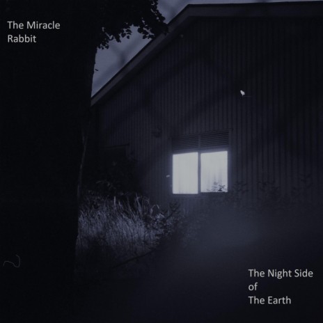The Night Side Of The Earth | Boomplay Music