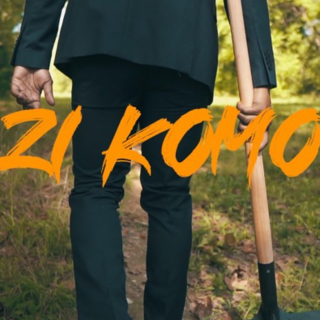 Zi Komo | Boomplay Music