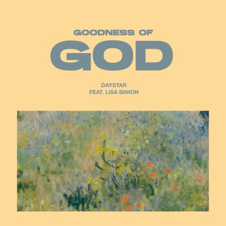 Goodness Of God (Live) ft. Lisa Binion | Boomplay Music