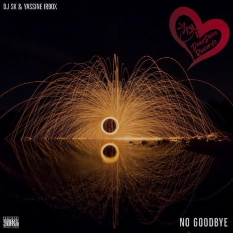 No Goodbye ft. Yassine Irbox | Boomplay Music