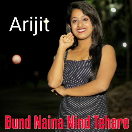 Bund Naina Nind Tehare | Boomplay Music