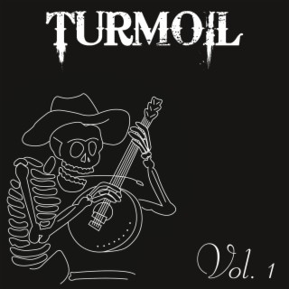 Turmoil, Vol. 1