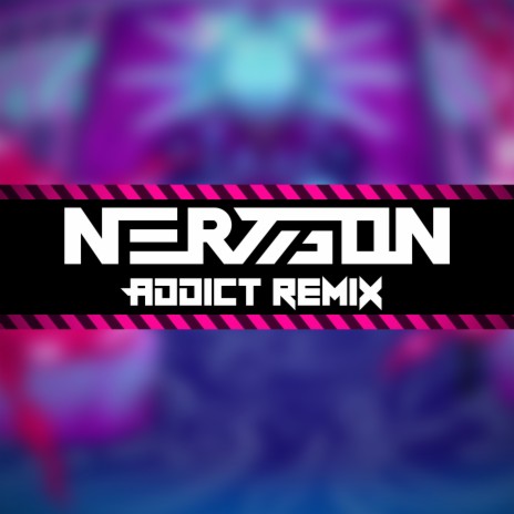 Addict (NerViSon Remix) | Boomplay Music