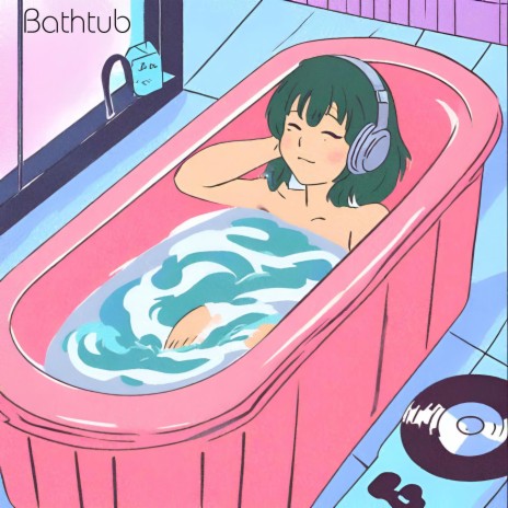 Bathtub | Boomplay Music