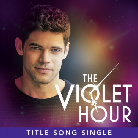 The Violet Hour ft. Eric Price & Jeremy Jordan | Boomplay Music