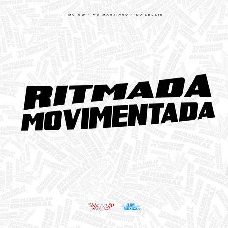 Ritmada Movimentada ft. Mc Magrinho & DJ Lellis | Boomplay Music