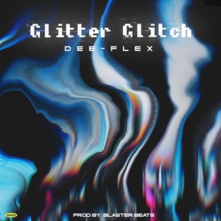 Glitter glitch