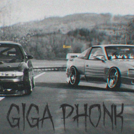 GIGA PHONK | Boomplay Music