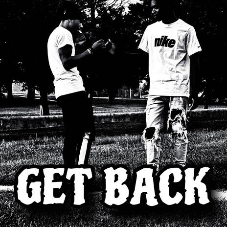 Get Back ft. YND Nick | Boomplay Music