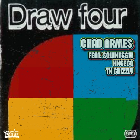 Draw 4 (feat. Squints, TN Grizzly & Kng Ego) | Boomplay Music