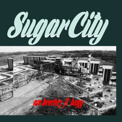 Sugar City (2022 Remastered Version) ft. Bugy | Boomplay Music