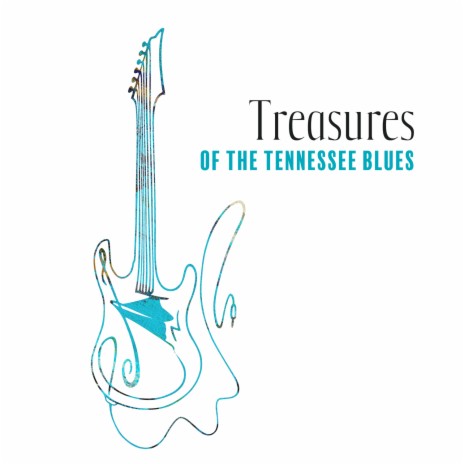 Treasures of the Tennessee Blues