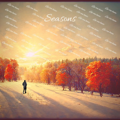 Seasons (Let Me Know) | Boomplay Music