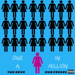 One In A Million ft. T.a.d Kevo lyrics | Boomplay Music