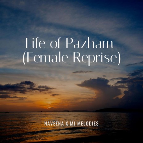 Life of Pazham (Female Reprise) ft. Mj melodies