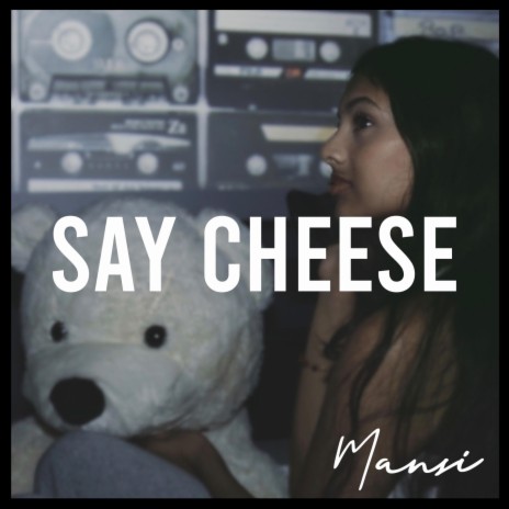 Say Cheese | Boomplay Music