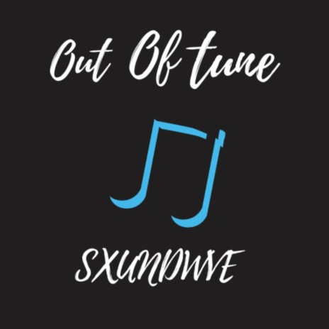 Out Of Tune | Boomplay Music
