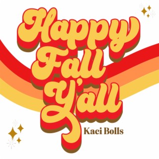 Happy Fall Y'all lyrics | Boomplay Music