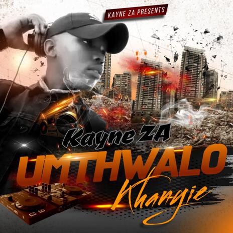 Umthwalo ft. Khanyie | Boomplay Music