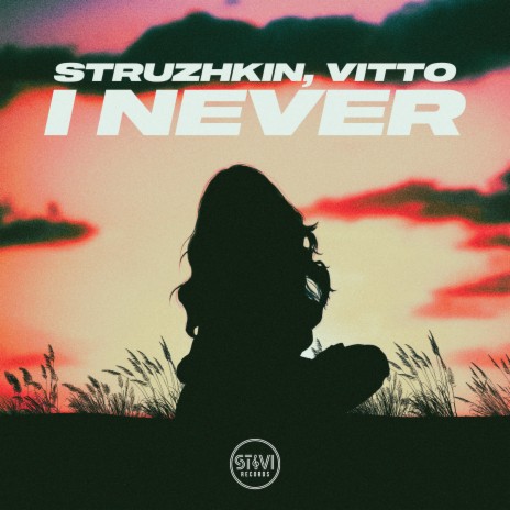 I Never ft. Vitto | Boomplay Music