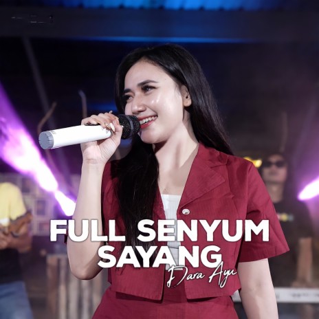 Full Senyum Sayang | Boomplay Music