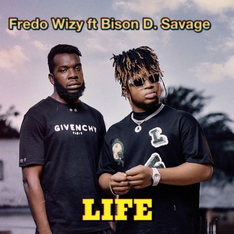 Life ft. Bison D. Savage