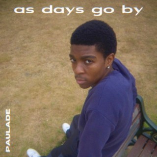 As Days Go By lyrics | Boomplay Music