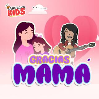 Gracias Mamá