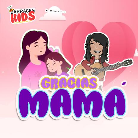 Gracias Mamá | Boomplay Music