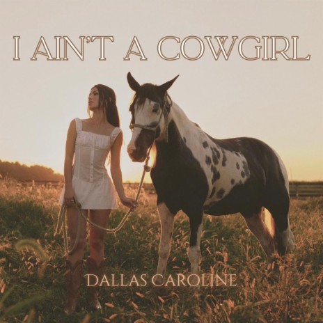 I Ain't A Cowgirl